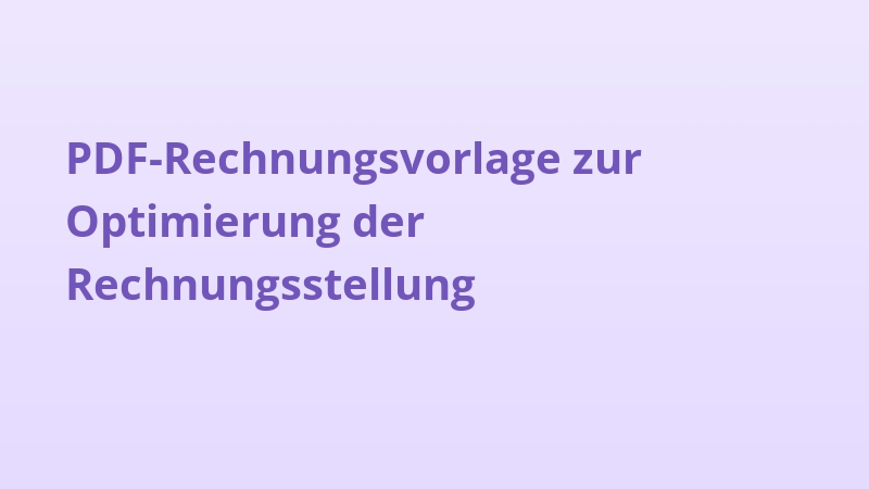 PDF-Rechnungsvorlage zur Optimierung der Rechnungsstellung