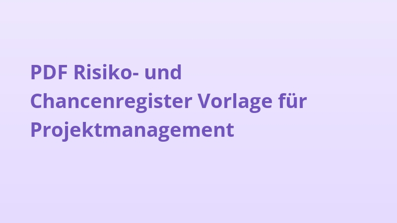 PDF Risiko- und Chancenregister Vorlage für Projektmanagement