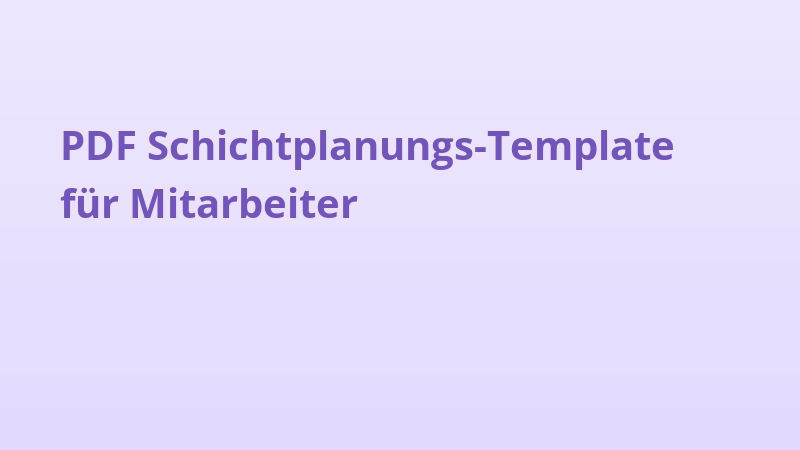 PDF Schichtplanungs-Template für Mitarbeiter