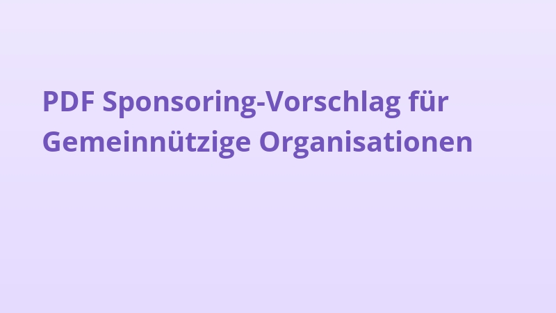 PDF Sponsoring-Vorschlag für Gemeinnützige Organisationen