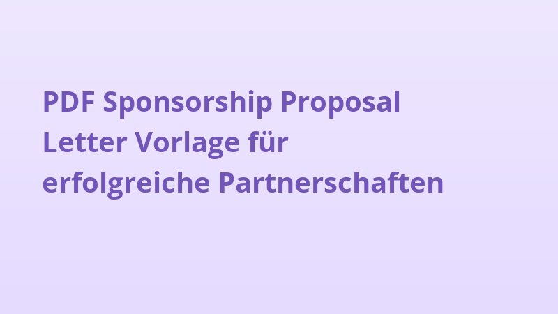 PDF Sponsorship Proposal Letter Vorlage für erfolgreiche Partnerschaften