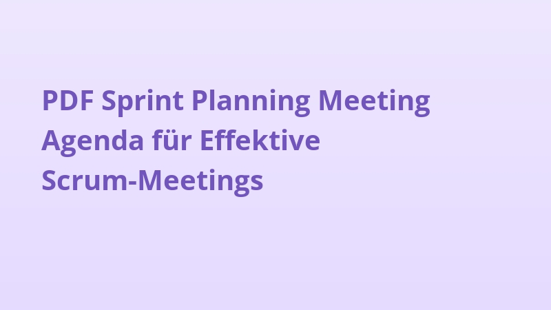 PDF Sprint Planning Meeting Agenda für Effektive Scrum-Meetings