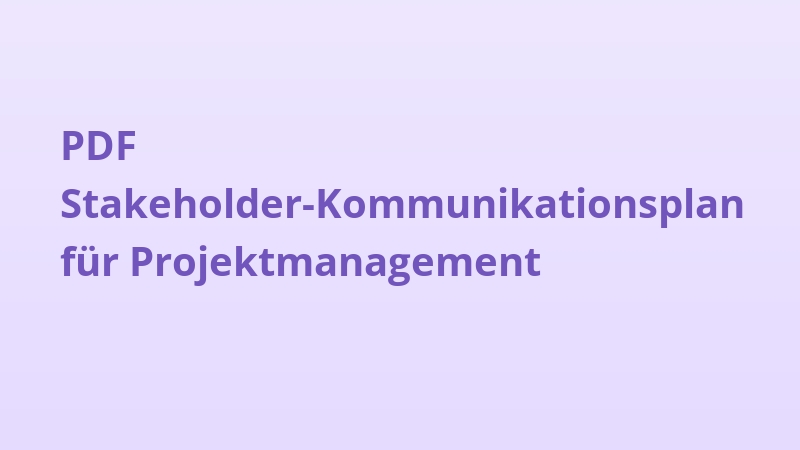 PDF Stakeholder-Kommunikationsplan für Projektmanagement