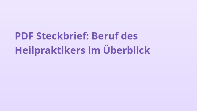 PDF Steckbrief: Beruf des Heilpraktikers im Überblick