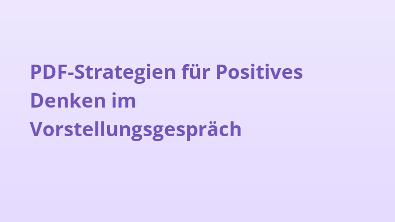 PDF-Strategien für Positives Denken im Vorstellungsgespräch