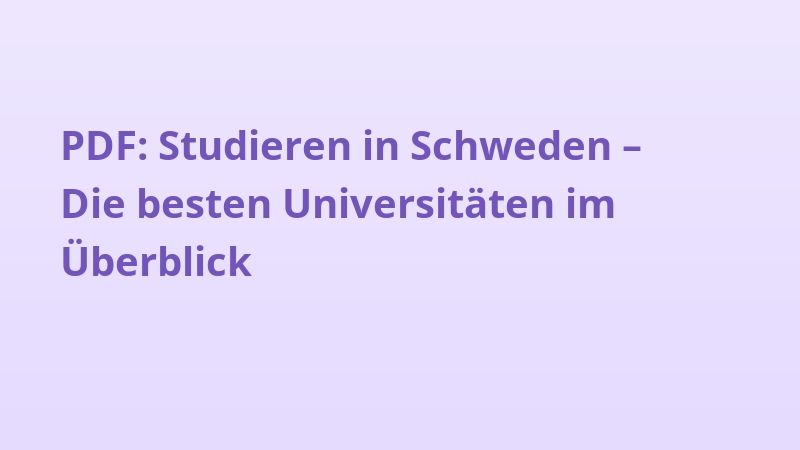 PDF: Studieren in Schweden – Die besten Universitäten im Überblick