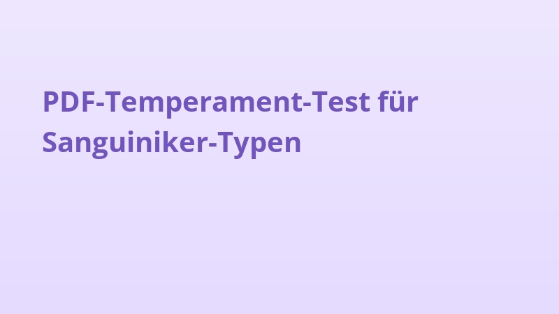 PDF-Temperament-Test für Sanguiniker-Typen