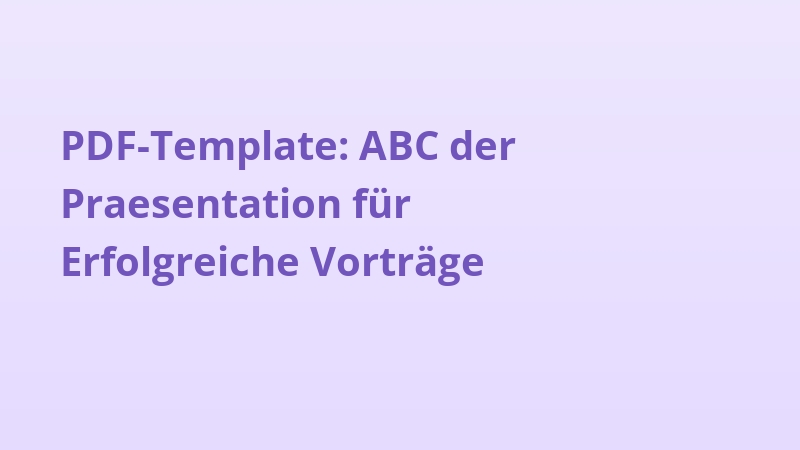 PDF-Template: ABC der Praesentation für Erfolgreiche Vorträge