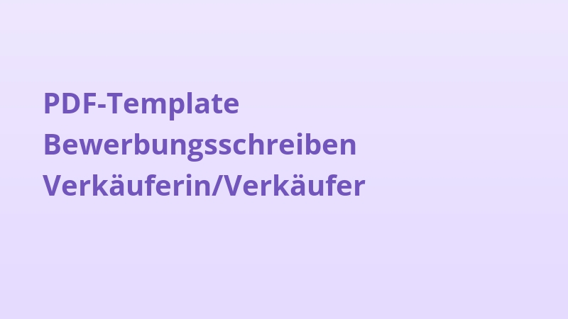 PDF-Template Bewerbungsschreiben Verkäuferin/Verkäufer