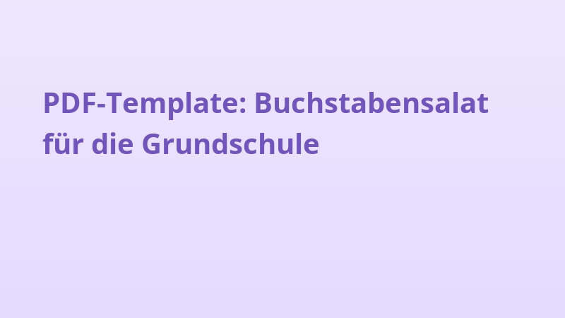 PDF-Template: Buchstabensalat für die Grundschule