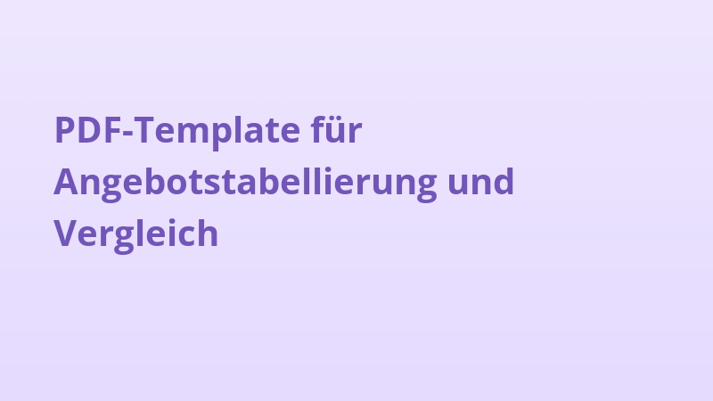 PDF-Template für Angebotstabellierung und Vergleich