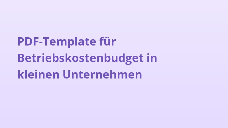 PDF-Template für Betriebskostenbudget in kleinen Unternehmen