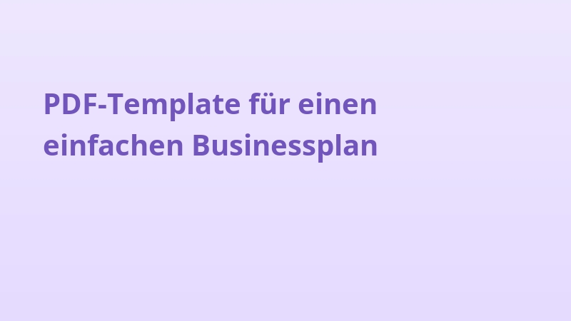 PDF-Template für einen einfachen Businessplan