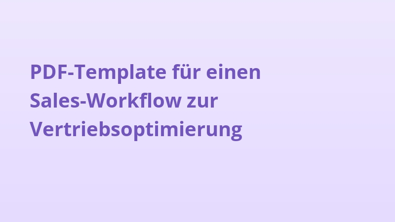 PDF-Template für einen Sales-Workflow zur Vertriebsoptimierung