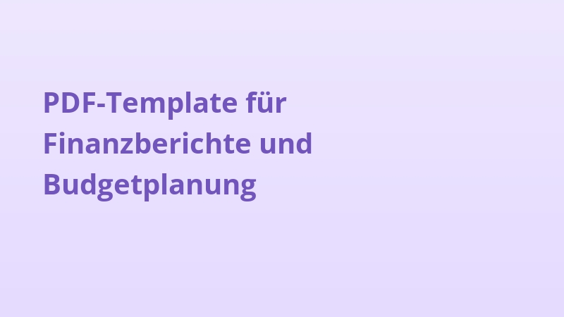 PDF-Template für Finanzberichte und Budgetplanung