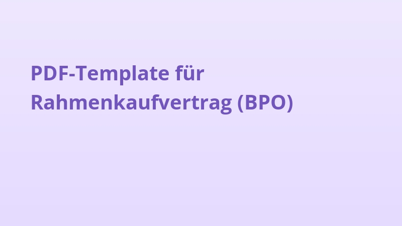 PDF-Template für Rahmenkaufvertrag (BPO)