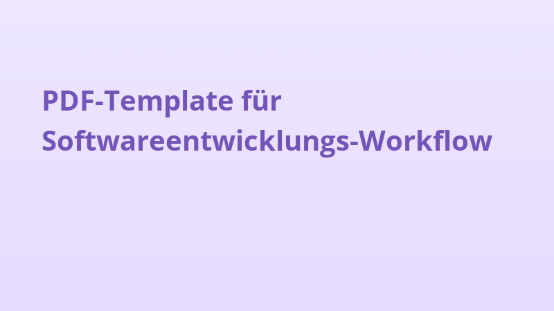 PDF-Template für Softwareentwicklungs-Workflow