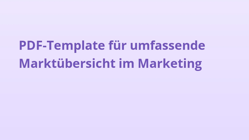 PDF-Template für umfassende Marktübersicht im Marketing