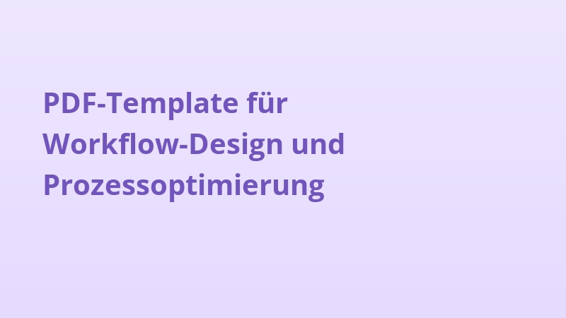 PDF-Template für Workflow-Design und Prozessoptimierung