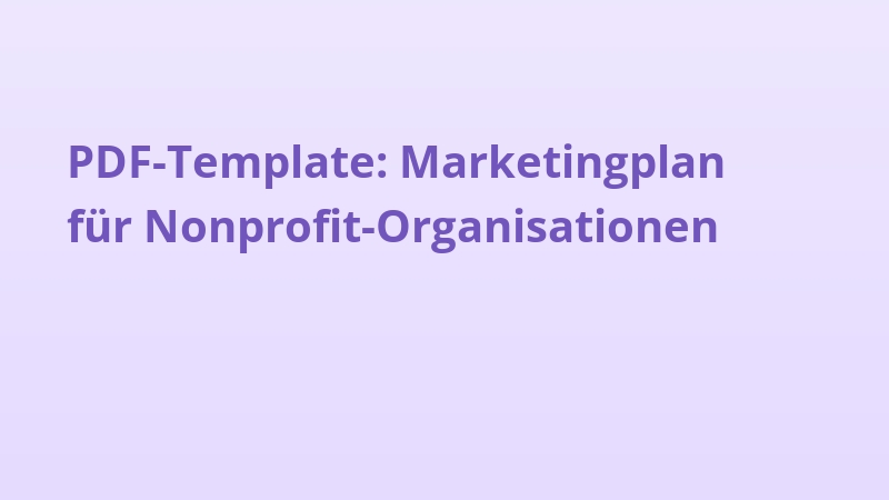 PDF-Template: Marketingplan für Nonprofit-Organisationen