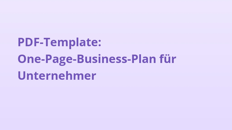 PDF-Template: One-Page-Business-Plan für Unternehmer