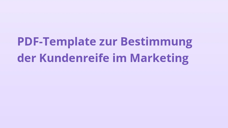 PDF-Template zur Bestimmung der Kundenreife im Marketing