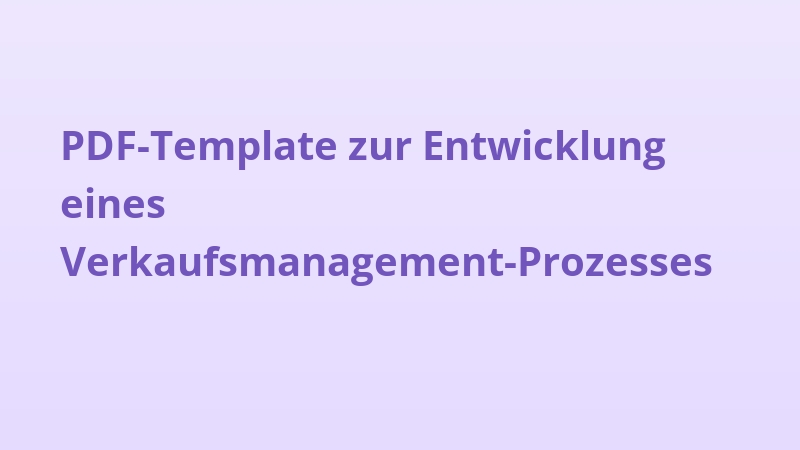 PDF-Template zur Entwicklung eines Verkaufsmanagement-Prozesses
