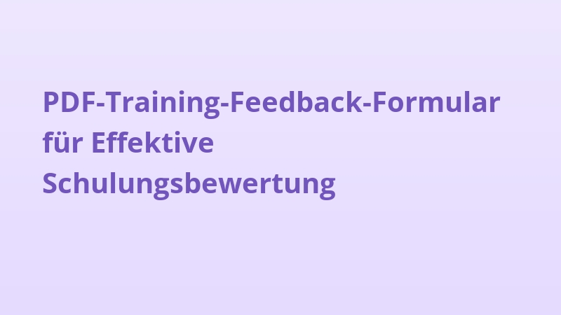 PDF-Training-Feedback-Formular für Effektive Schulungsbewertung