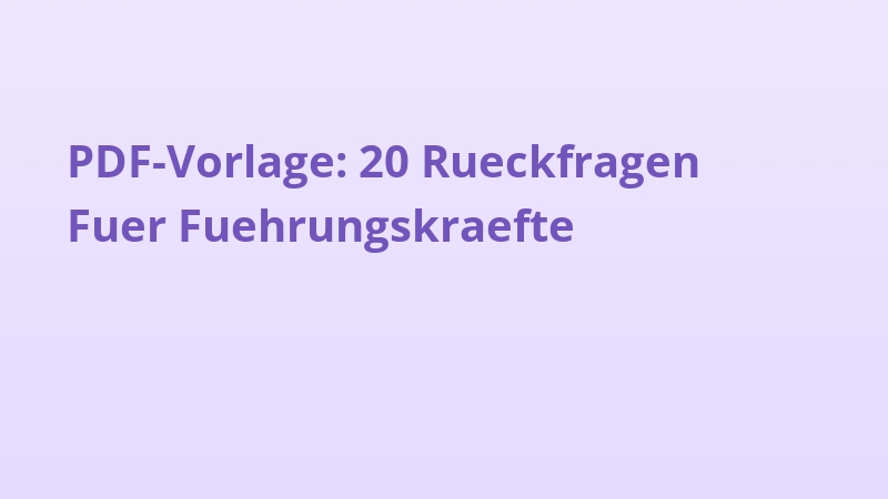 PDF-Vorlage: 20 Rueckfragen Fuer Fuehrungskraefte
