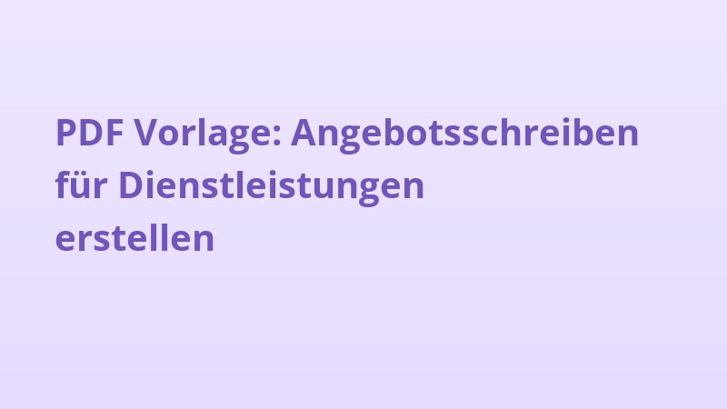 PDF Vorlage: Angebotsschreiben für Dienstleistungen erstellen