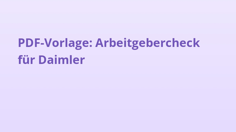 PDF-Vorlage: Arbeitgebercheck für Daimler