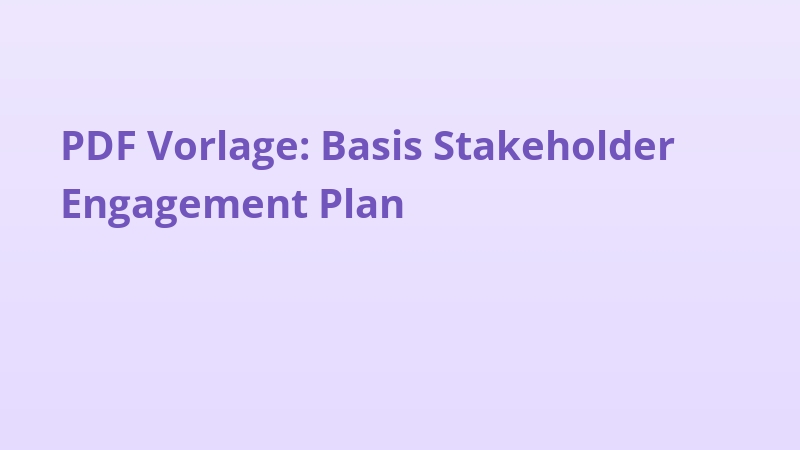 PDF Vorlage: Basis Stakeholder Engagement Plan