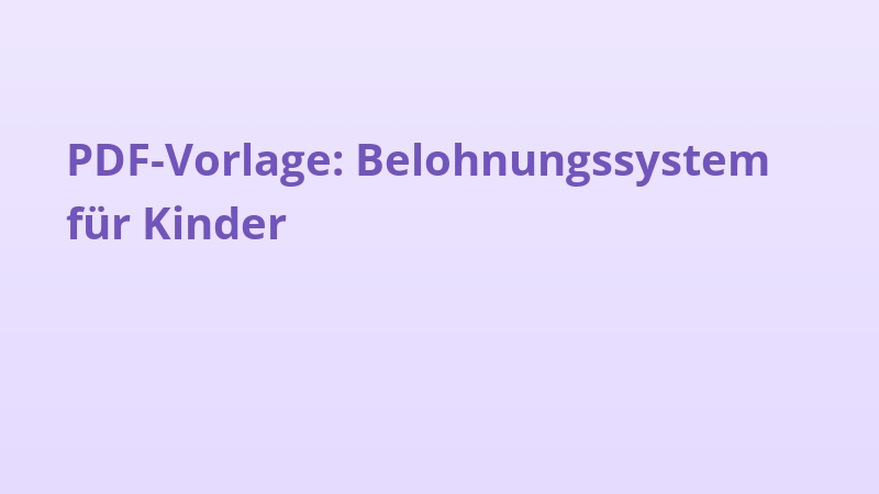PDF-Vorlage: Belohnungssystem für Kinder