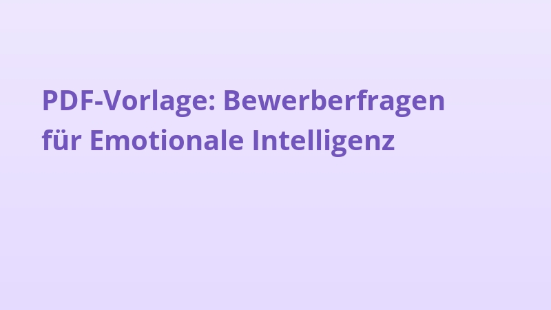 PDF-Vorlage: Bewerberfragen für Emotionale Intelligenz