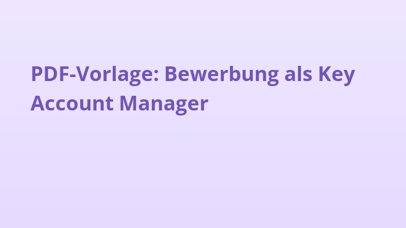 PDF-Vorlage: Bewerbung als Key Account Manager