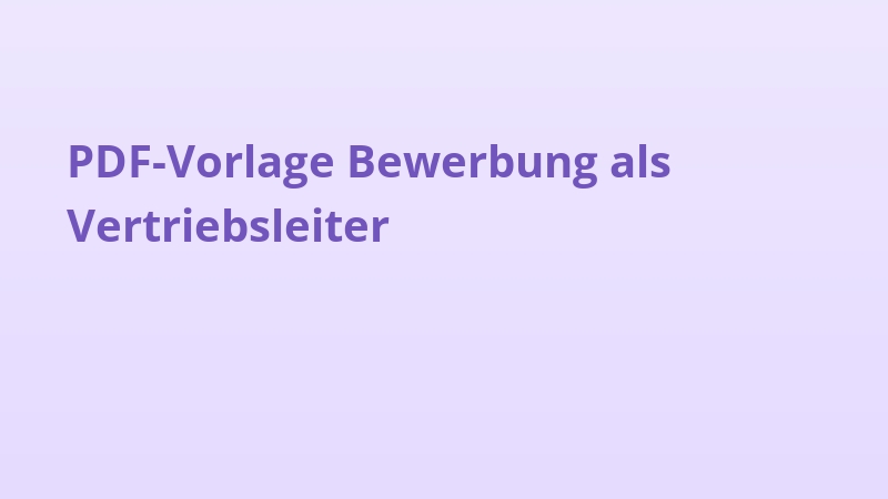 PDF-Vorlage Bewerbung als Vertriebsleiter
