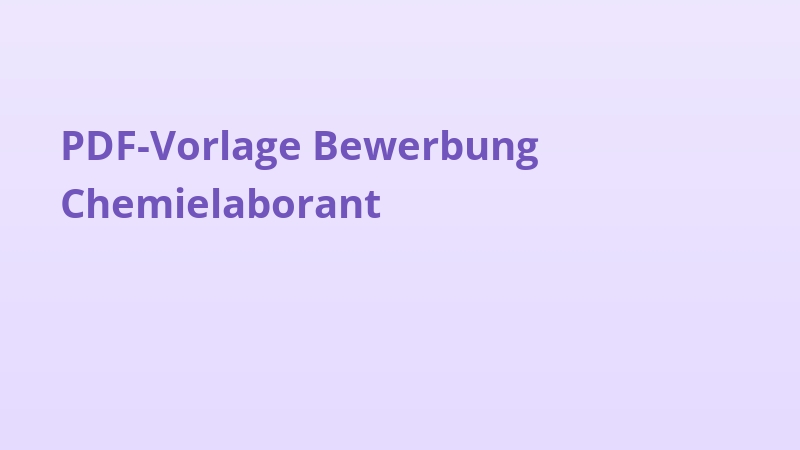 PDF-Vorlage Bewerbung Chemielaborant