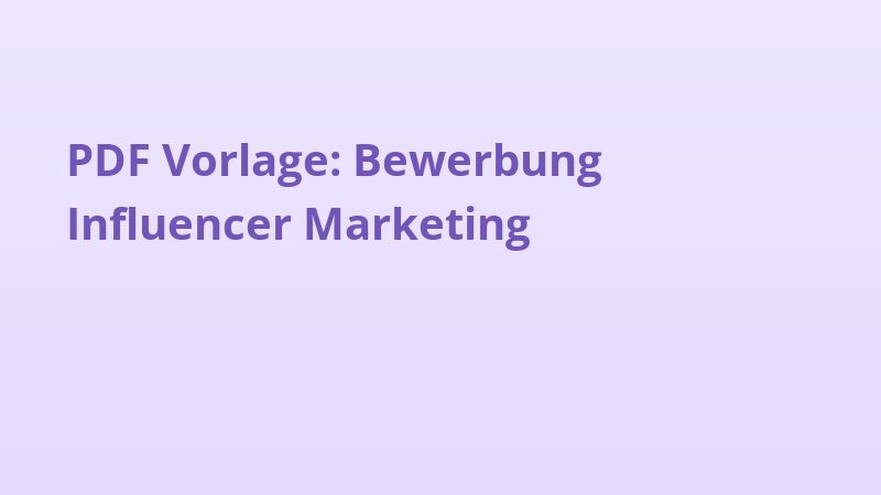 PDF Vorlage: Bewerbung Influencer Marketing