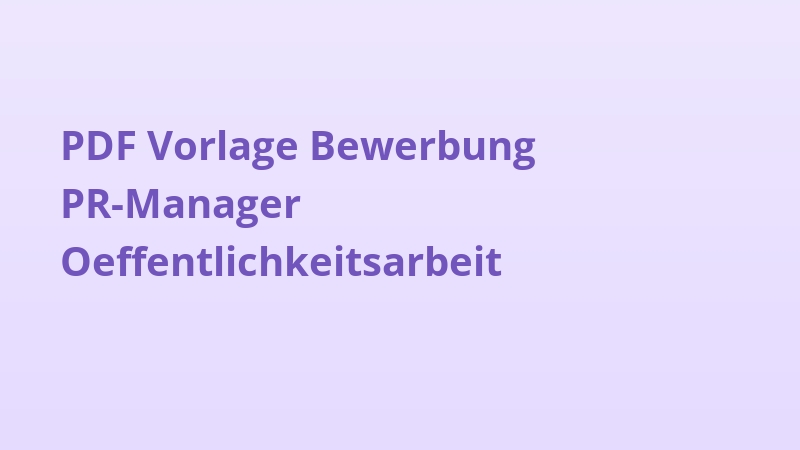 PDF Vorlage Bewerbung PR-Manager Oeffentlichkeitsarbeit