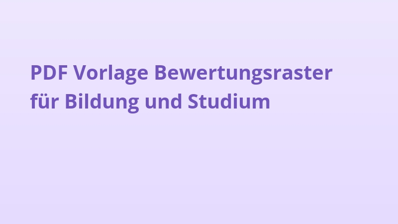 PDF Vorlage Bewertungsraster für Bildung und Studium