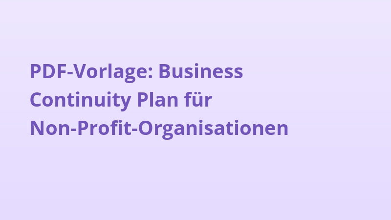 PDF-Vorlage: Business Continuity Plan für Non-Profit-Organisationen