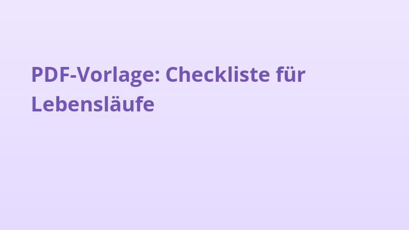 PDF-Vorlage: Checkliste für Lebensläufe