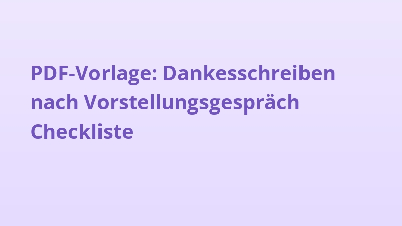 PDF-Vorlage: Dankesschreiben nach Vorstellungsgespräch Checkliste
