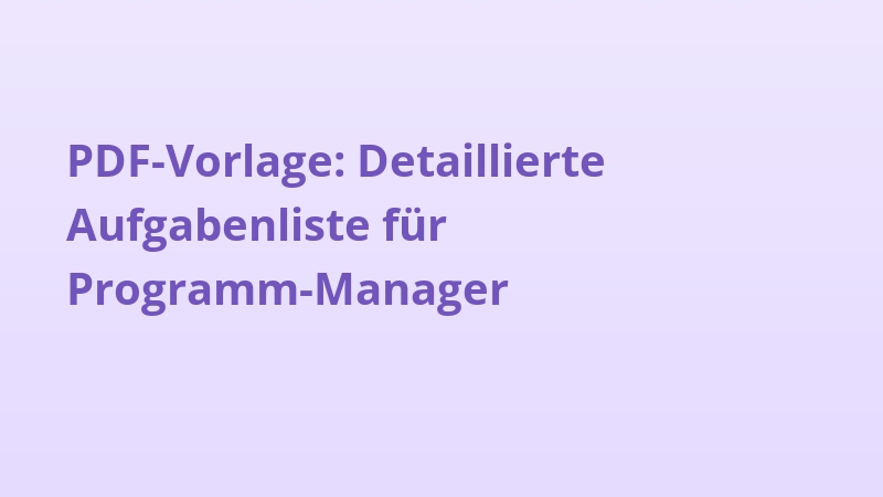 PDF-Vorlage: Detaillierte Aufgabenliste für Programm-Manager