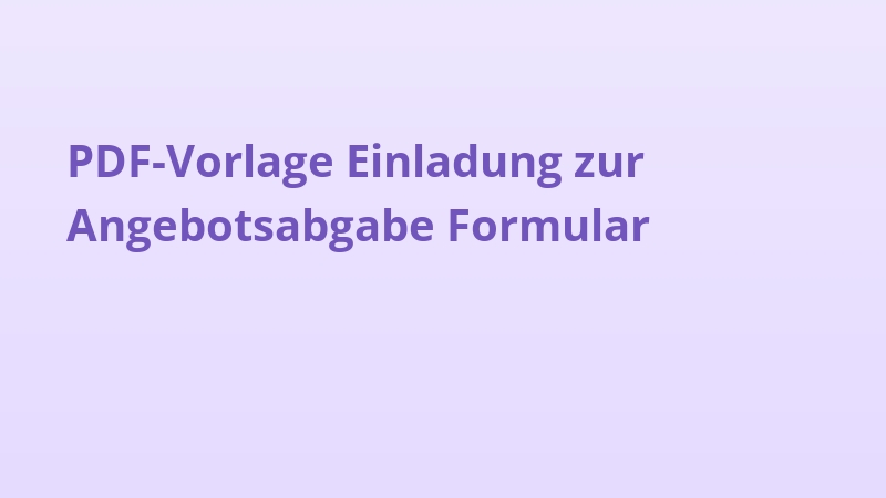 PDF-Vorlage Einladung zur Angebotsabgabe Formular
