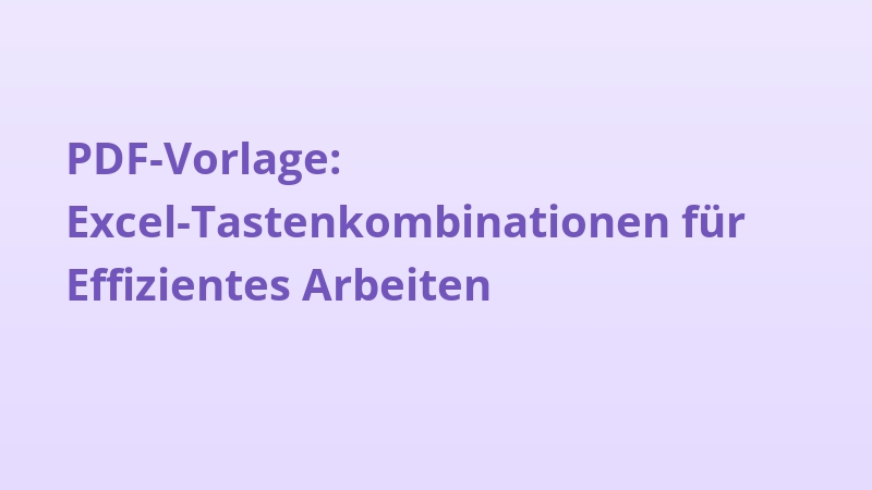 PDF-Vorlage: Excel-Tastenkombinationen für Effizientes Arbeiten