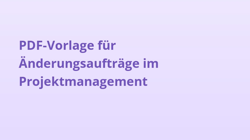 PDF-Vorlage für Änderungsaufträge im Projektmanagement