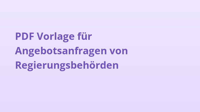 PDF Vorlage für Angebotsanfragen von Regierungsbehörden