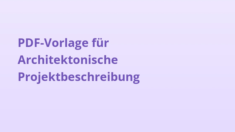 PDF-Vorlage für Architektonische Projektbeschreibung