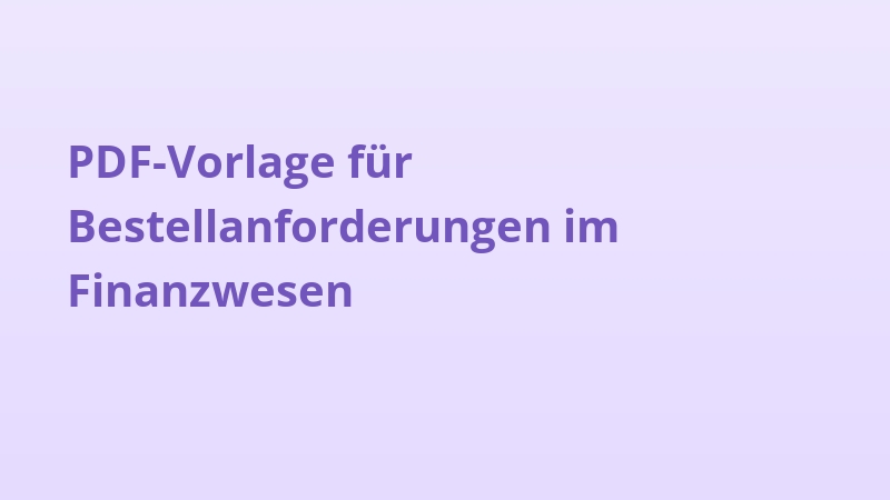 PDF-Vorlage für Bestellanforderungen im Finanzwesen